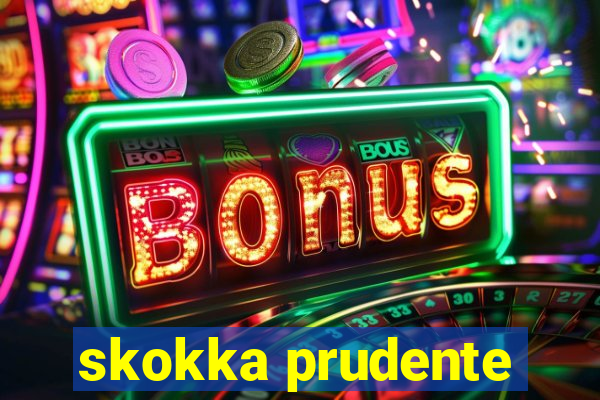 skokka prudente